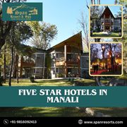 Luxury Stay at Span Resorts – Five-Star Hotel in Manali